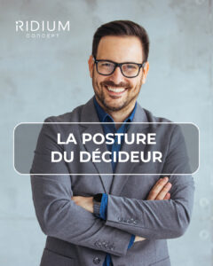 la posture du decideur